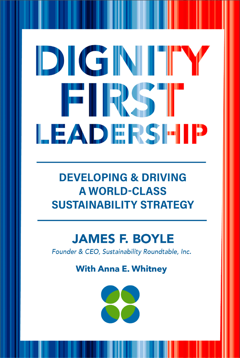 Dignity First Leadership: Developing & Driving a World-Class Sustainability Strategy